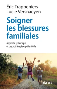 Soigner les blessures familiales