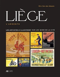 Liège, l'ardente