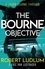 Robert Ludlum's The Bourne Objective. The Bourne Saga: Book Eight