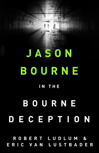 The Bourne Deception. Robert Ludlum's
