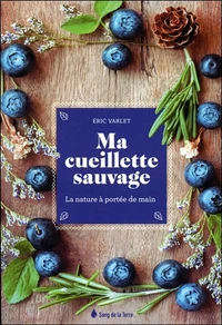 Ma cueillette sauvage