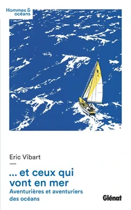 et ceux qui vont en mer