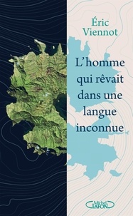 Livre en ligne gratuit télécharger pdf L'homme qui rêvait dans une langue inconnue  - HOMME QUI REVAIT .. LANGUE INCONNUE [NUM] (French Edition) 