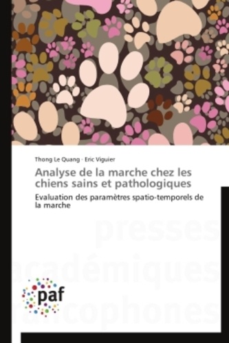 Eric Viguier et Thong Le Quang - Analyse de la marche chez les chiens sains et pathologiques.
