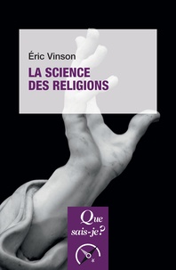 Eric Vinson - La science des religions.