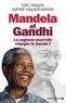 Eric Vinson et Sophie Viguier-Vinson - Mandela et Gandhi - La sagesse peut-elle changer le monde ?.