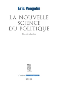La nouvelle science du politique.