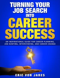 Turning Your Job Search into Career Success