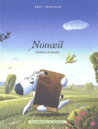 Eric Vrignaud - Nonoeil - L'album de famille.
