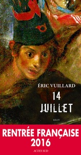 Eric Vuillard - 14 juillet.