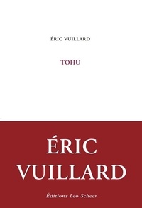 Eric Vuillard - Tohu.