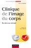 Eric W. Pireyre - Clinique de l'image du corps - De la pratique aux concepts.