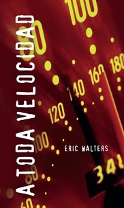 Eric Walters - A toda velocidad - (Overdrive).