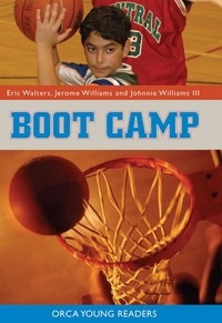 Eric Walters et Jerome Williams - Boot Camp.