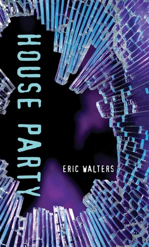 Eric Walters - House Party.