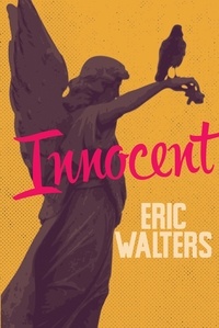 Eric Walters - Innocent.