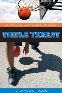 Eric Walters et Jerome Williams - Triple Threat.