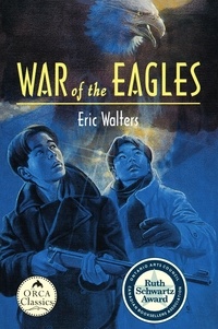 Eric Walters - War of the Eagles.