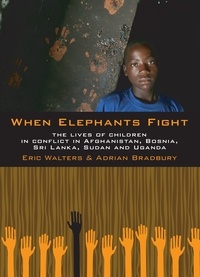 Eric Walters et Adrian Bradbury - When Elephants Fight.