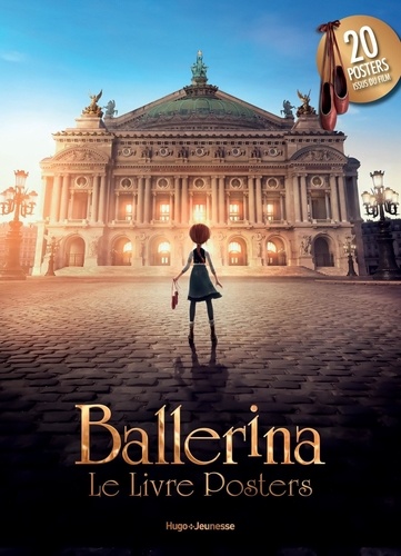 Eric Warin - Ballerina, le livre posters - 20 posters issus du film.
