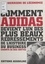 Comment Adidas devient l'un des plus beaux redressements de l'histoire du business