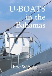 U-Boats in the Bahamas