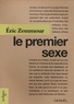 Eric Zemmour - Le Premier Sexe.
