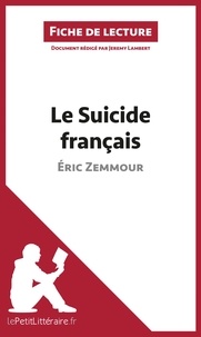 Eric Zemmour - Le suicide français - Résumé complet et analyse détaillée de l'oeuvre.