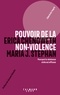 Erica Chenoweth et Maria J. Stephan - Pouvoir de la non-violence - Pourquoi la résistance civile est efficace.