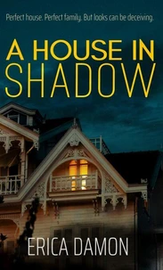 A House in Shadow