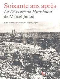 Soixante ans après - Le Désastre de Hiroshima de Marcel Junod.pdf