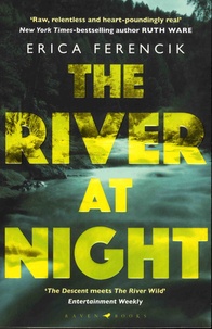 Erica Ferencik - The River at Night.