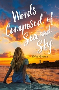Erica George - Words Composed of Sea and Sky.