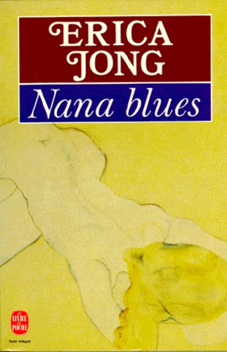 Erica Jong - Nana blues.