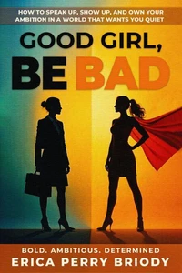 Good Girl, Be BAD