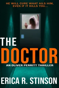 The Doctor: An Oliver Perritt Thriller