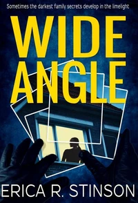 Wide Angle: A Psychological Suspense Thriller