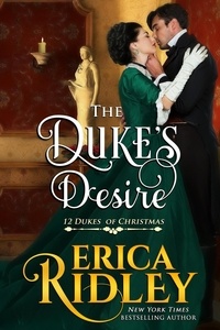  Erica Ridley - The Duke's Desire - 12 Dukes of Christmas, #8.