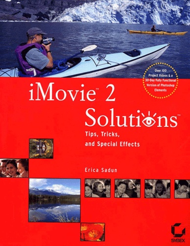 Erica Sadun - Imovie 2 Solutions. Tips, Tricks, And Special Effects, Cd-Rom Included.