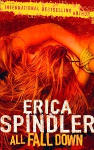 Erica Spindler - All Fall Down.