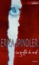 Erica Spindler - La griffe du mal.