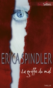 Erica Spindler - La griffe du mal.