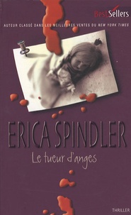 Erica Spindler - Le tueur d'anges.