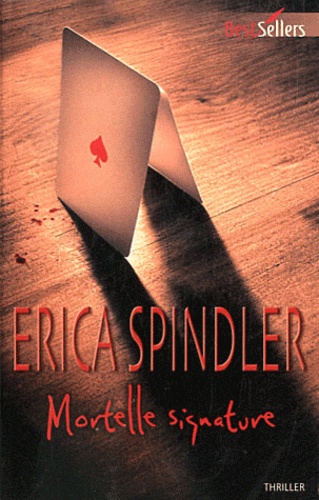 Erica Spindler - Mortelle signature.