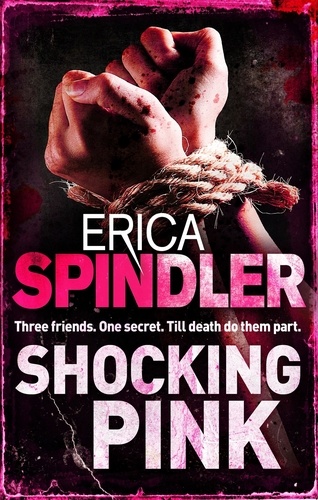 Erica Spindler - Shocking Pink.