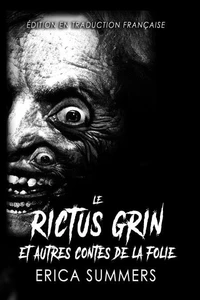 Le Rictus Grin et Autres Contes de la Folie