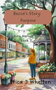 Becca's Story: Purpose