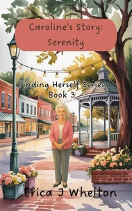 Caroline's Story: Serenity