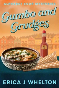 Gumbo and Grudges