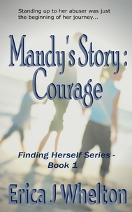  Erica Whelton - Mandy's Story: Courage - Finding Herself, #1.